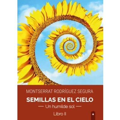 Imagen de Semillas en el cielo. Libro II. Un humilde sol (SIN COLECCION)