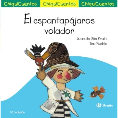 Imagen de ChiquiCuento 19. El espantapájaros volador (Castellano A PARTIR DE 3 AÑOS CUENTOS ChiquiCuentos)