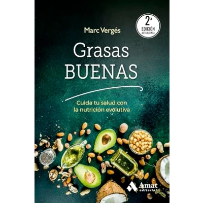 Imagen de (2 Ed) Grasas Buenas Cuida Tu Salud Con La Nutricion Evolutiva