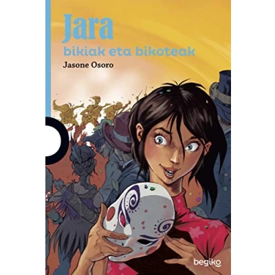 Imagen de Jara, bikiak eta bikoteak (SAIL URDINA (+12))