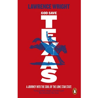 Imagen de God Save Texas Lawrence Wright (autor)