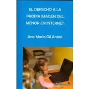 Imagen de Derecho a la propia imagen del menor en internet,El (SIN COLECCION)