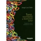 Imagen de Tarot, Nacimiento Y Evolución Solar: Terapéutica creativa del desarrollo humano (SIN COLECCION)