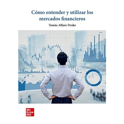Imagen de Cómo entender y utilizar los mercados financieros 9788448635411