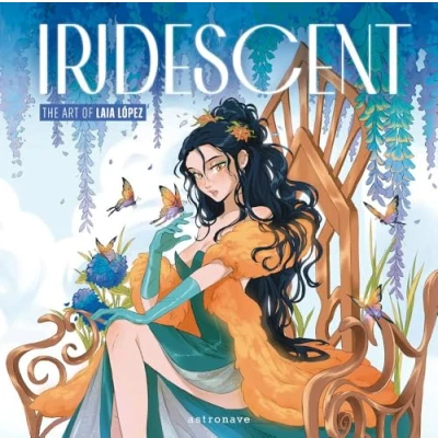 Imagen de IRIDESCENT. THE ART OF LAIA LOPEZ: 1 (ASTRONAVE)