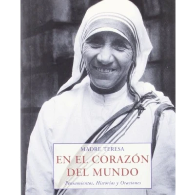 Imagen de EN EL CORAZON DEL MUNDO (LOS PEQUEÑOS LIBROS DE LA SABIDURIA)