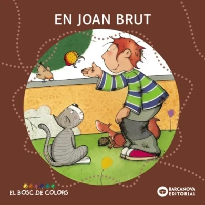Imagen de En Joan Brut (Llibres infantils i juvenils El bosc de colors)