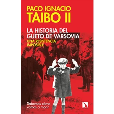 Imagen de La historia del gueto de Varsovia: una resistencia imposible: 883 (COLECCION MAYOR)