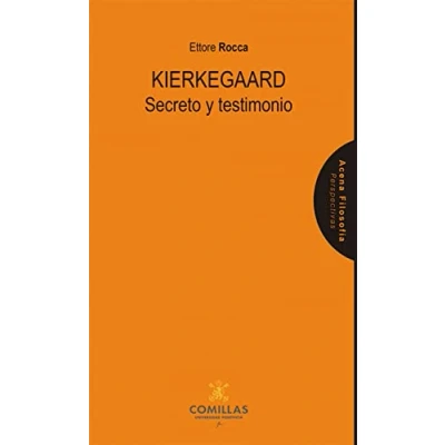 Imagen de Kierkegaard. Secreto y Testimonio: 5 (Acena Filosofía. Perspectivas)
