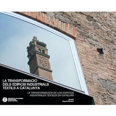 Imagen de Transformació dels edificis industrials tèxtils a Catalunya, La. La transformaci (SIN COLECCION)