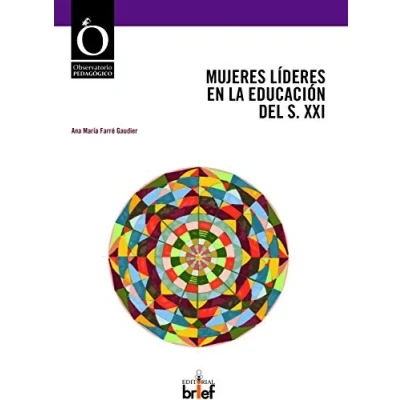Imagen de Mujeres Líderes En La educación del S. XXI (OBSERVATORIO PEDAGÓGICO)