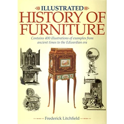 Imagen de Illustrated History Of Furniture: From The Earliest To Present Tim