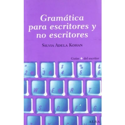 Imagen de Gramatica para escritores y no (Guías Plus del Escritor)