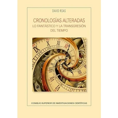 Imagen de Cronologías alteradas : lo fantástico y la transgresión del tiempo: 95 (Anejos de Revista Literatura)