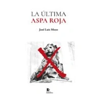 Imagen de La Última Aspa Roja