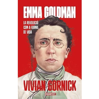 Imagen de Emma Goldman: La revolució com a forma de vida (GENERAL)