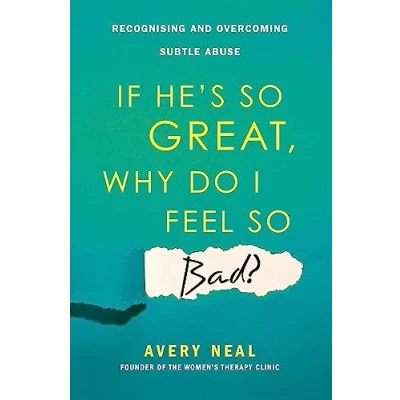 Imagen de If Hes So Great Why Do I Feel Bad? (ebook)