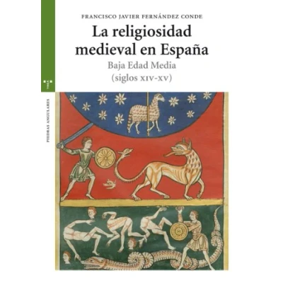 Imagen de La religiosidad medieval en España. Baja Edad Media (siglos XIV XV) (Estudios históricos Olmeda)