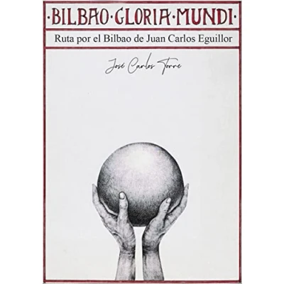 Imagen de BILBAO GLORIA MUNDI. El DE Juan Carlos Eguillor.: MUNDI (SER BILBAO)