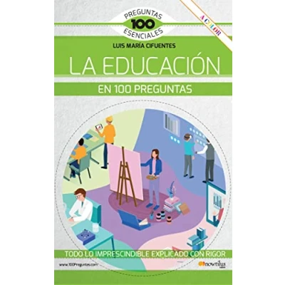 Imagen de La educación en 100 Preguntas (100 Esenciales)