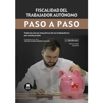 Imagen de Fiscalidad del trabajador autónomo. Paso a paso: Todas las claves impositivas de los trabajadores por cuenta propia