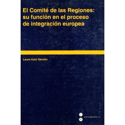 Imagen de El Comité de las Regiones: Su función En Proceso integración europea: Funcion Integracion Europea (SIN COLECCION)