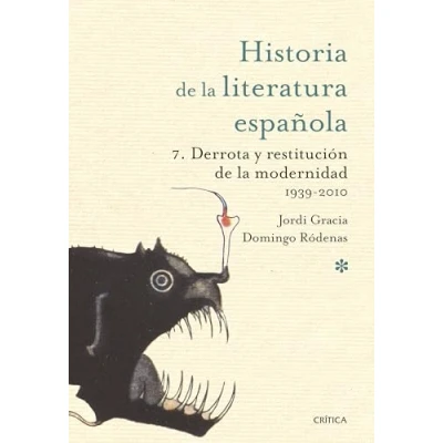 Imagen de Derrota y restitución de la modernidad. 1939 2010: Historia Literatura española 7 (Historia Española)