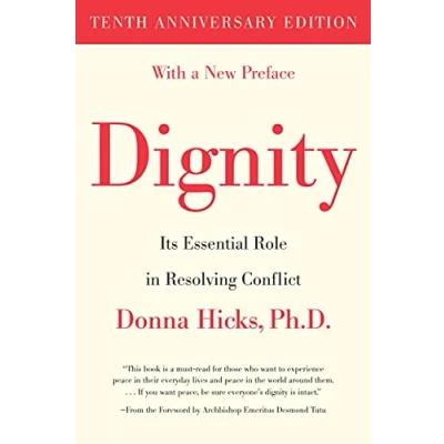 Imagen de Dignity: Its Essential Role In Resolving Conflict