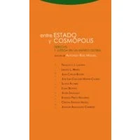 Imagen de Entre Estado Y Cosmópolis: Derecho justicia en un mundo global (ESTRUCTURAS PROCESOS DERECHO)