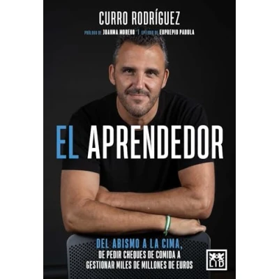 Imagen de El aprendedor: Del abismo a la cima, de pedir cheques comida gestionar miles millones euros (Acción Empresarial)