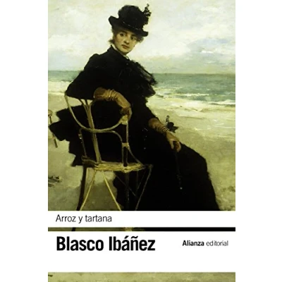 Imagen de Arroz y tartana (El libro de bolsillo Bibliotecas autor Biblioteca Blasco Ibáñez)
