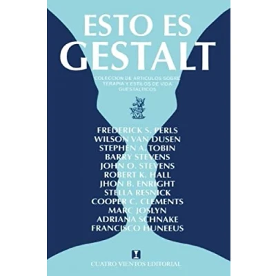 Imagen de Esto es gestalt: Colección de artículos sobre terapia Y estilos vida guestálticos (CONCIENCIA EMOCION)