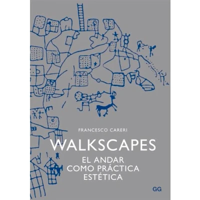 Imagen de Walkscapes: El andar como práctica estética (SIN COLECCION)