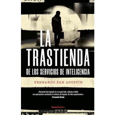 Imagen de La trastienda de Los Servicios Inteligencia: Inteligencia al descubierto (No ficción)