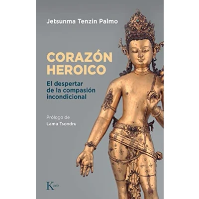 Imagen de Corazón heroico: El despertar de la compasión incondicional (Sabiduría perenne)
