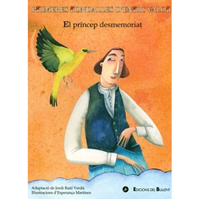 Imagen de Princep desmemoriat,El: 3 (Primeres Rondalles d&#039;Enric Valor)