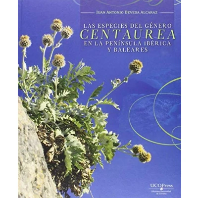 Imagen de Las especies del género &quot;centaurea&quot; en la Península Ibérica y Baleares (SIN COLECCION)