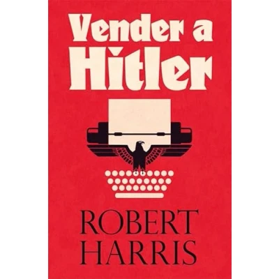 Imagen de Vender a Hitler: la mayor estafa editorial de historia: el escándalo los diarios 23 (Es Pop Ensayo)