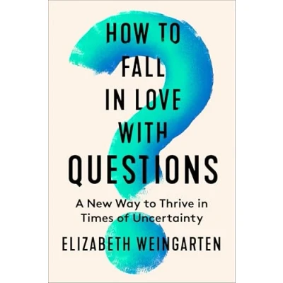 Imagen de How To Fall In Love With Questions (ebook)