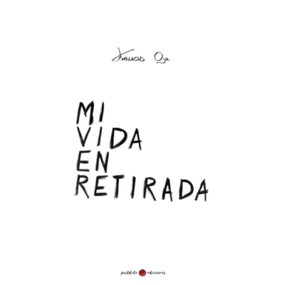 Imagen de Mi vida en retirada