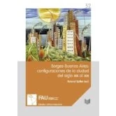 Imagen de Borges buenos Aires: Configuraciones De La Ciudad Del Siglo Xix Al Xxi
