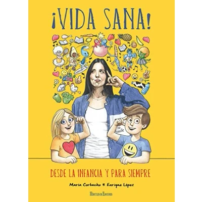 Imagen de ¡Vida sana!: Desde la infancia y para siempre (¡Preparados, listos... ya!)