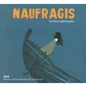 Imagen de Naufragis, història submergida