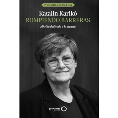 Imagen de Rompiendo barreras: Mi vida dedicada a la ciencia (geoPlaneta Ciencia)