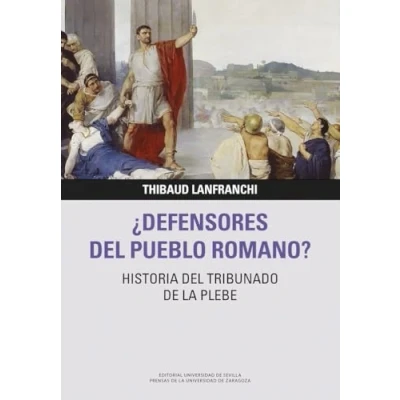 Imagen de ¿Defensores del pueblo romano? Historia tribunado de la plebe: 13 (Libera Res Publica)