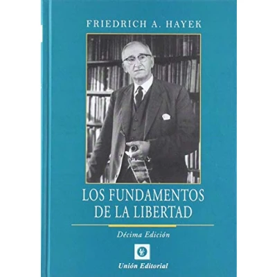 Imagen de LOS FUNDAMENTOS DE LA LIBERTAD (SIN COLECCION)