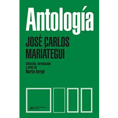 Imagen de Antologia. Jose Carlos Mariategui