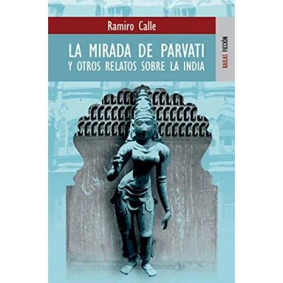 Imagen de La Mirada De Parvathi: Y Otros Relatos Sobre India