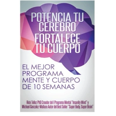 Imagen de Potencia tu cerebro, fortalece cuerpo: El mejor programa mente cuerpo de 10 semanas