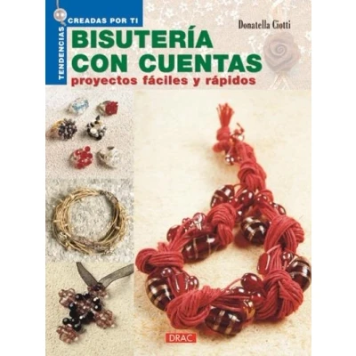 Imagen de Bisuteria Con Cuentas: Proyectos Faciles Y Rapidos